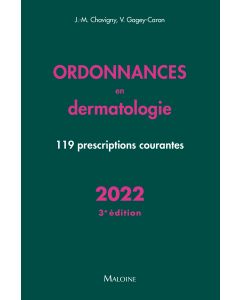 Ordonnances en dermatologie 2022, 3e éd.